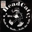 HEADCAT - WALK THE WALK... TALK THE TALK (VINYL) Online Sale