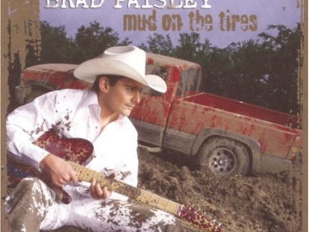 PAISLEY, BRAD - MUD ON THE TIRES Online now