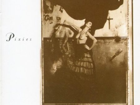 PIXIES - SURFER ROSA  COME ON PILGRIM Online now