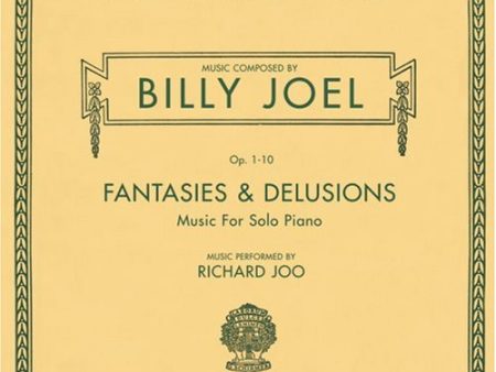 JOEL, BILLY (CMP) - FANTASIES AND DELUSIONS OP1-10 For Cheap