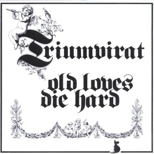 TRIUMVIRAT - OLD LOVES DIE HARD Supply