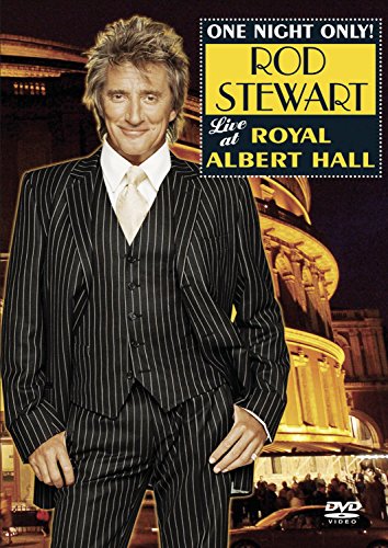 ONE NIGHT ONLY - ROD STEWART LIVE AT ROYAL ALBERT HALL Online now