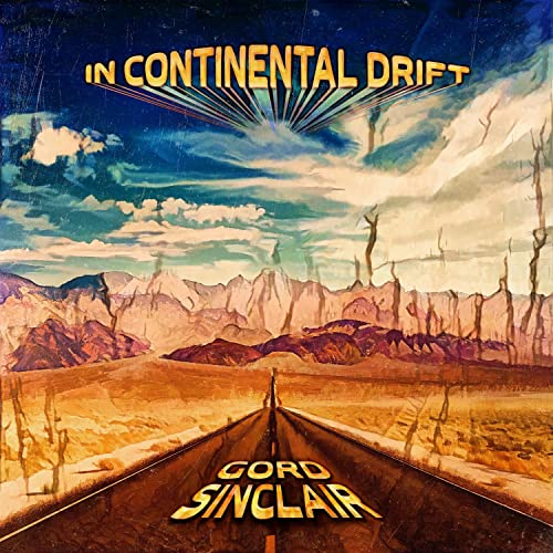 GORD SINCLAIR - IN CONTINENTAL DRIFT (VINYL) Sale