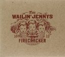 THE WAILIN  JENNYS - FIRECRACKER Sale