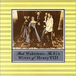 WAKEMAN, RICK - SIX WIVES OF HENRY VIII For Discount